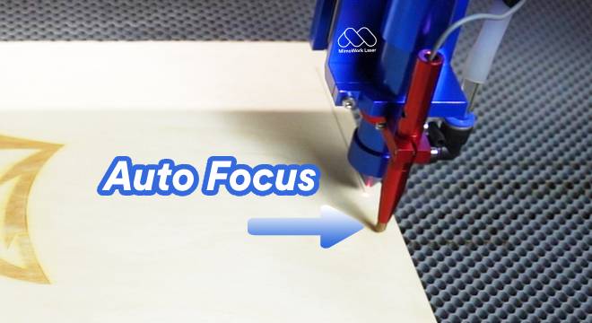 auto focus for laser cutting machine from MimoWork Laser