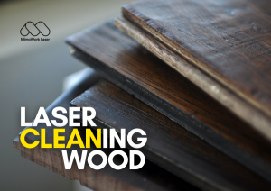 News Article Thumbnail "Laser Cleaning Wood with Laser Cleaner"