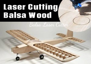 laser cutting balsa wood machine