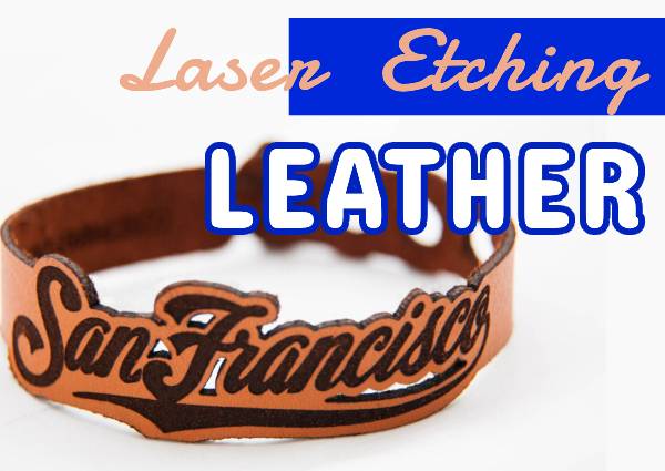 laser etching leather